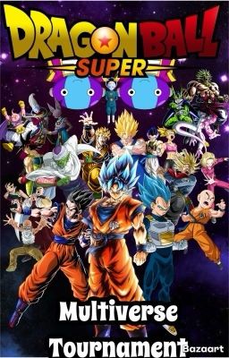 Dragon Ball Super Multiverse Tournament