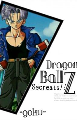 Dragon ball z secrets!!