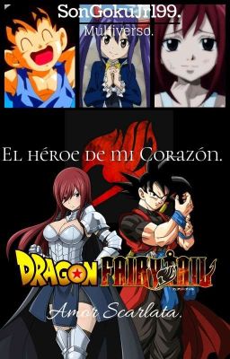 Dragón Fairy Tail Amor Escarlata (Goku x Erza). (PAUSADA)