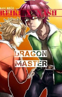 Dragon Master ! (Reiki x Nash ) 