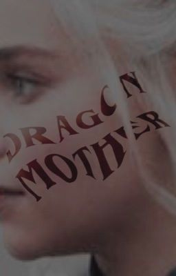 DRAGON MOTHER | GIF SERIES