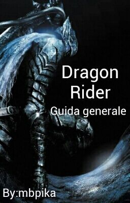 Dragon Rider - Guida generale