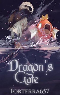 Dragon's Gate | Pokémon Fanfiction 