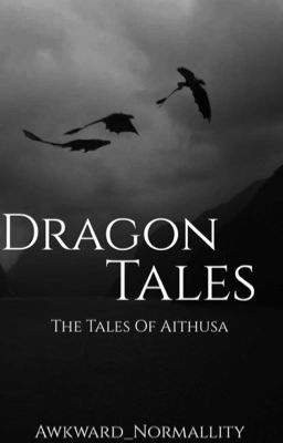 Dragon Tales. The Tales of Aithusa.