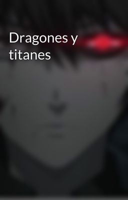 Dragones y titanes