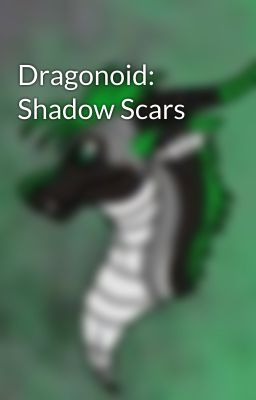 Dragonoid: Shadow Scars