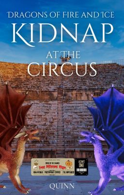 Dragons of Fire and Ice: Kidnap at the Circus