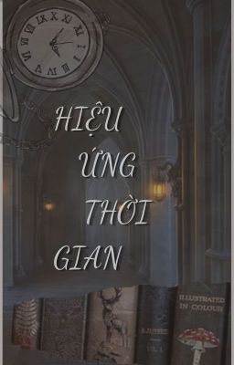 [DraHar] HIỆU ỨNG THỜI GIAN