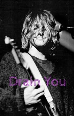 Drain You