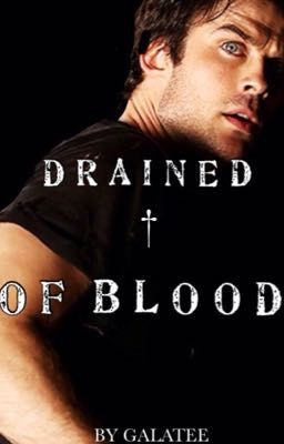 DRAINED OF BLOOD [DELENA]