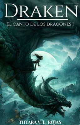 Draken (El canto de los dragones #1) [EN REEDICIÓN - PAUSADA]