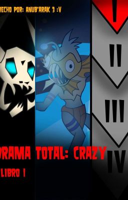 Drama Total :Crazy I[Terminado :D]