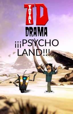 drama total ¡¡¡PSYCHO LAND!!!