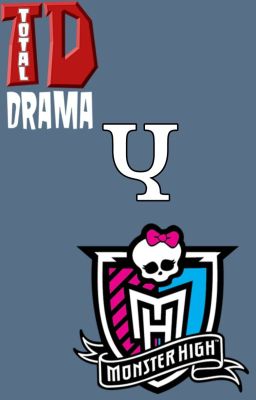 Drama Total Y Monster High