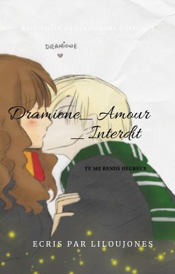 Dramione _ Amour  Interdit [EN PAUSE ]