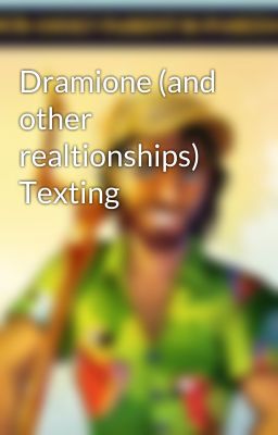 Dramione (and other realtionships) Texting