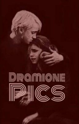 Dramione- Pics ✓