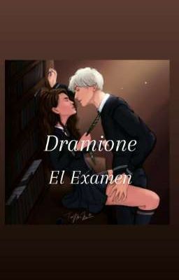 Dramione Thuna... {El Examen Y Algo Mas}