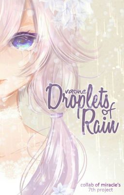 DraOne: Droplets of Rain