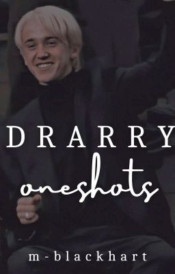 drarry oneshots ✔