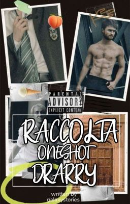 ~Drarry~ Raccolta One Shot