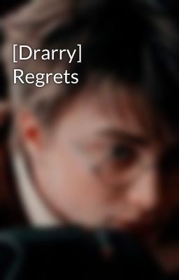 [Drarry] Regrets