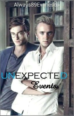 -Drarry- Unexpected events