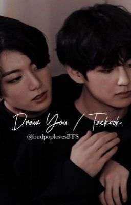 Draw You | Taekook