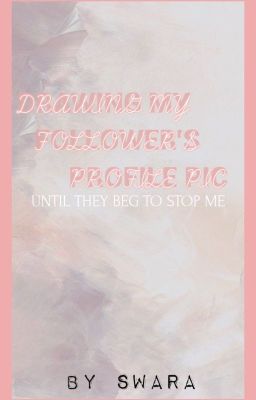 Drawing my follower's Profile Pic until they beg me to stop it