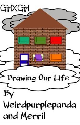 Drawing Our Life (GirlxGirl) Colab with Merril