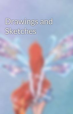 Drawings and Sketches