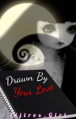 Drawn By Your Love