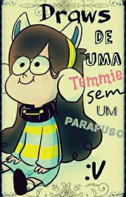 Draws de uma Temmie sem um parafuso :v