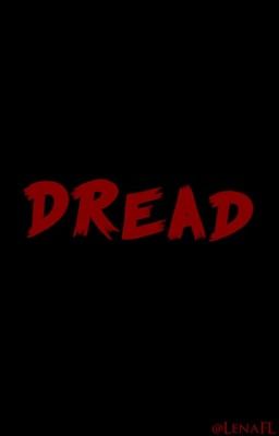 Dread