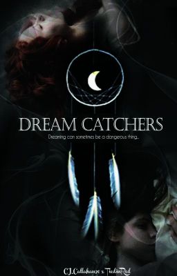 Dream Catchers ( Slow updates )