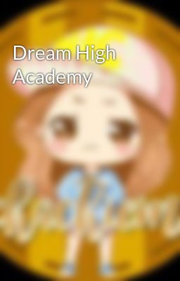 Dream High Academy