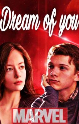 Dream of you-Peter Parker✔️