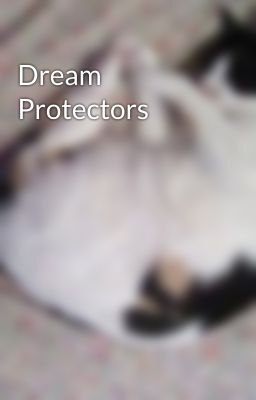 Dream Protectors