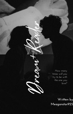 Dream + Reader                                   Old scars/Future hearts