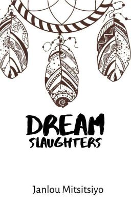 Dream Slaughters