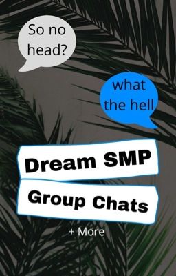 Dream SMP Group Chats