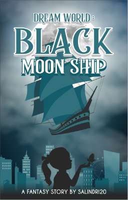 DREAM WORLD : BLACK MOON SHIP