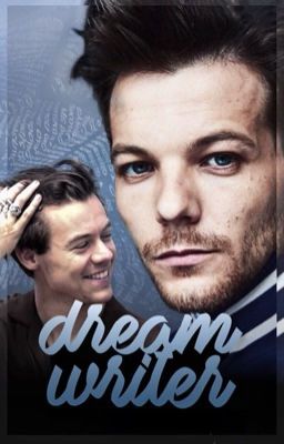 Dream Writer (Sequel) » Larry AU