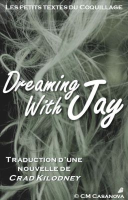 Dreaming with Jay