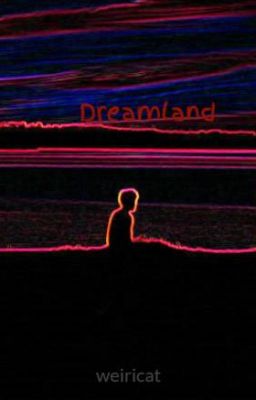 Dreamland