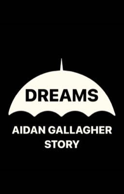 Dreams [Aidan Gallagher]