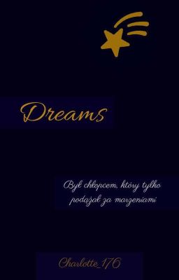 Dreams || One - shot