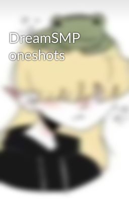 DreamSMP oneshots