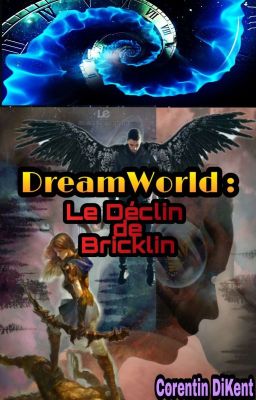 DreamWorld : Le Déclin de Bricklin