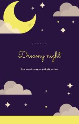 ★Dreamy night★